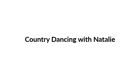 Country Dancing with Natalie